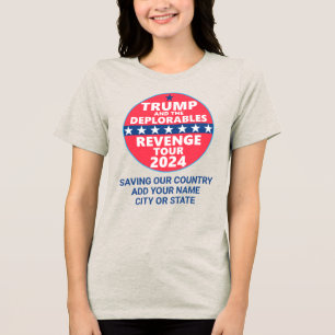 Trump 2024 Revenge Tour Deplorables Personalised Tri-Blend Shirt