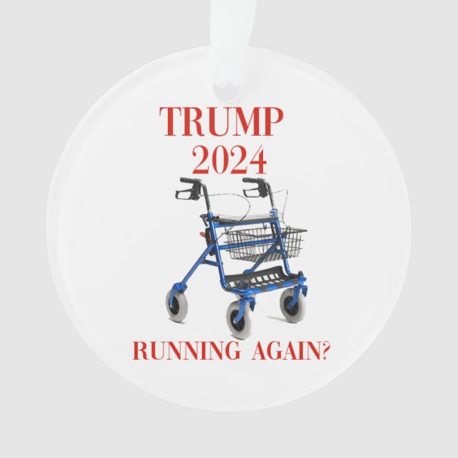 Trump 2024 Running Again?   Ornament (Front)