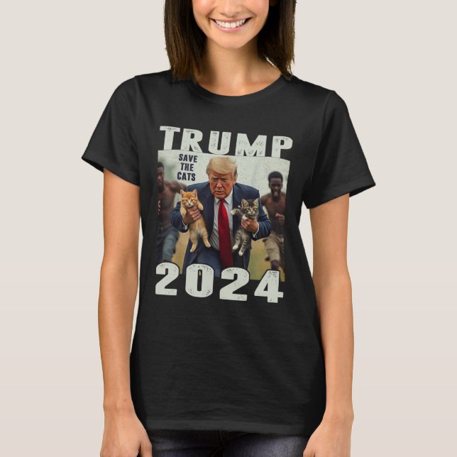 Trump 2024 Save The Cats Saying Debate  T-Shirt (Front)