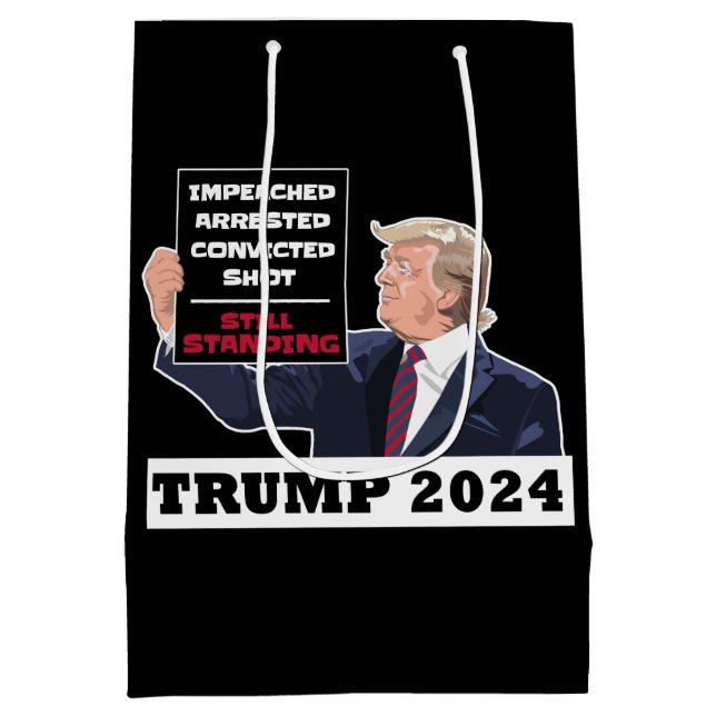 Trump 2024 Still Standing President Election USA  Medium Gift Bag (Back)