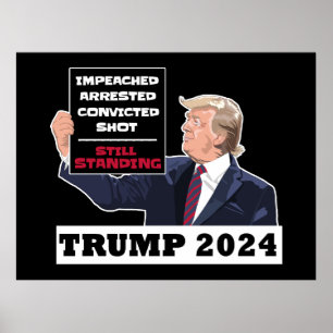 Trump 2024 Still Standing President Election USA  Poster