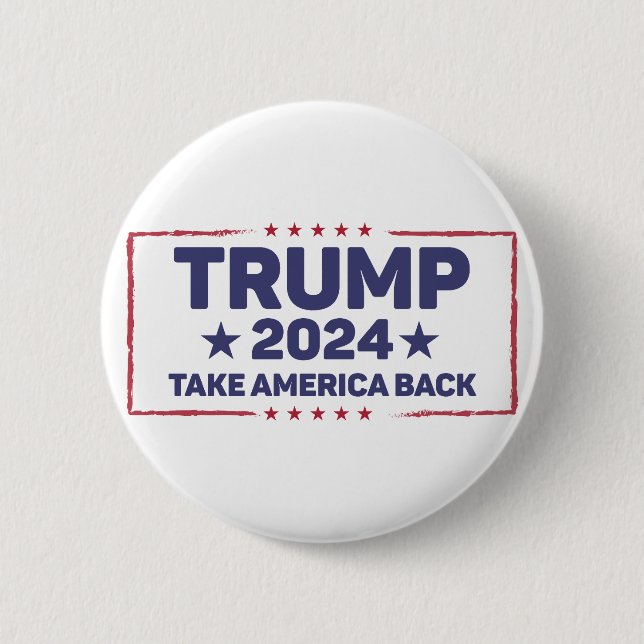 Trump 2024 Take America Back 6 Cm Round Badge (Front)