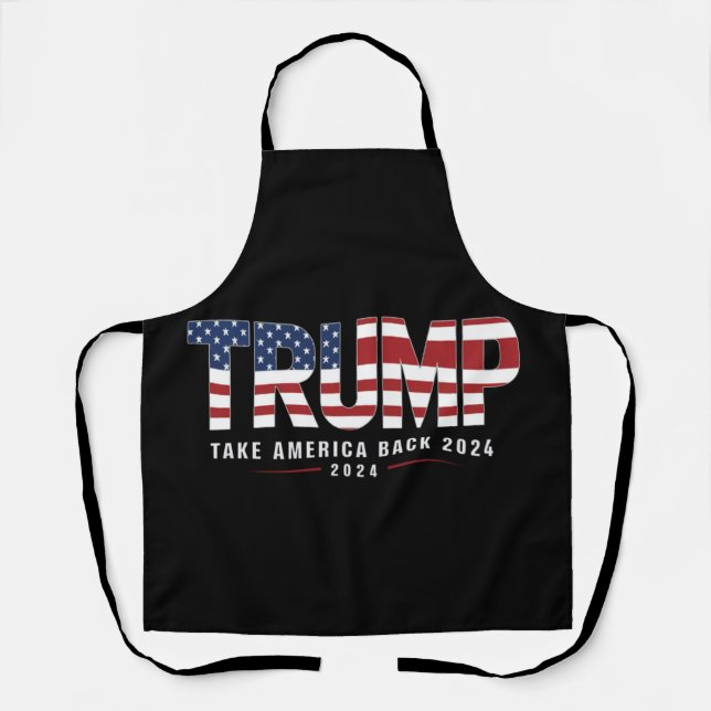 Trump 2024 Take America Back American 2024 Gifts Apron (Front)