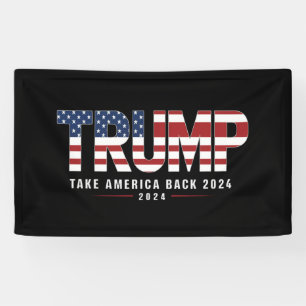 Trump 2024 Take America Back American 2024 Gifts Banner