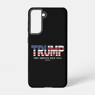 Trump 2024 Take America Back American 2024 Gifts Samsung Galaxy Case