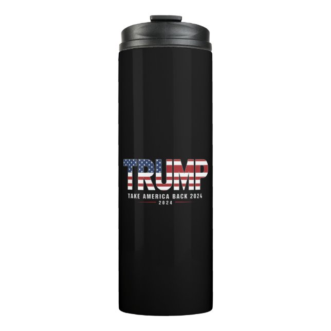 Trump 2024 Take America Back American 2024 Gifts Thermal Tumbler (Front)