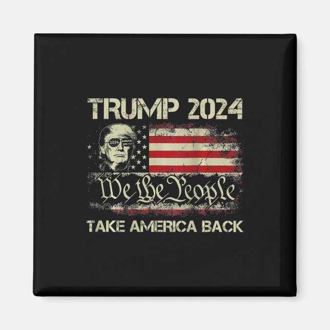 Trump 2024 Take America Back American Flag (on Bac Magnet (Front)