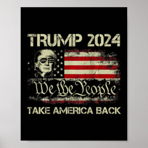 Trump 2024 Take America Back American Flag (on Bac Poster