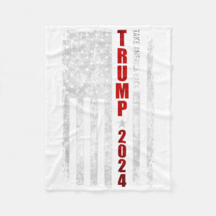 Trump 2024 Take America Back American Flag Patriot Fleece Blanket