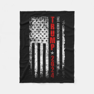 Trump 2024 Take America Back American Flag Patriot Fleece Blanket