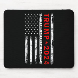 Trump 2024 Take America Back American Flag Patriot Mouse Mat