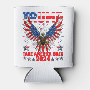 Trump 2024 Take America Back American Flag Trump 2 Can Cooler