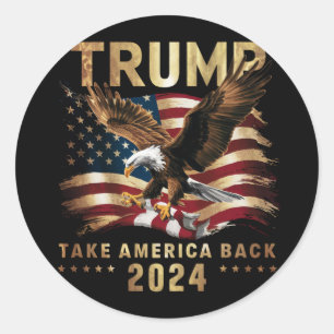 Trump 2024 Take America Back American Flag Trump 2 Classic Round Sticker