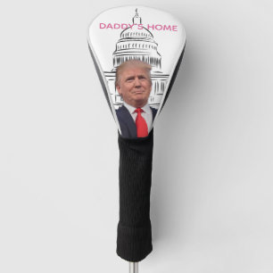 Trump 2024 Take America Back Daddy's Home Golf Head Cover