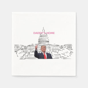 Trump 2024 Take America Back Daddy's Home  Napkin