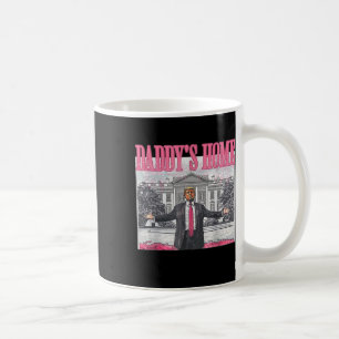 Trump 2024 Take America Back Daddy's Home Trump Pi Coffee Mug