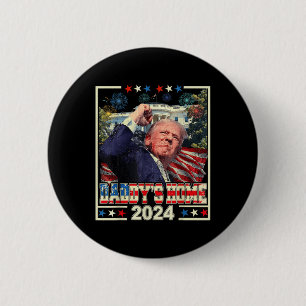 Trump 2024 Take America Back Daddys Home Trump Pin