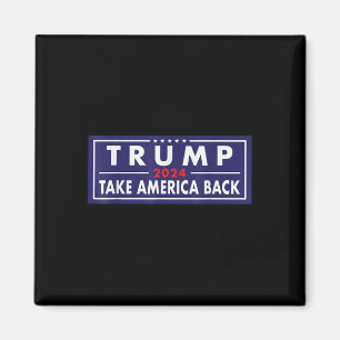 Trump 2024 Take America Back Election Patriotic Se Magnet