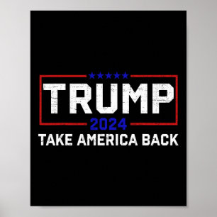 Trump 2024 Take America Back Election - The Return Poster