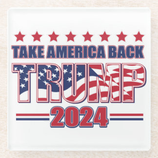 Trump 2024 Take America Back Glass Coaster