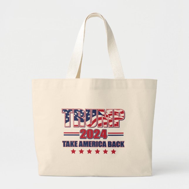 Trump 2024 Take America Back Large Tote Bag (Front)