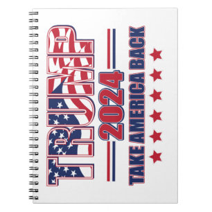 Trump-2024-Take-America-Back Notebook