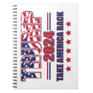 Trump-2024-Take-America-Back Notebook