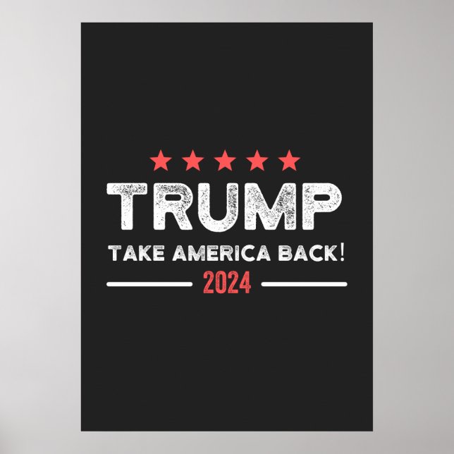 Trump 2024 Take America Back Poster (Front)