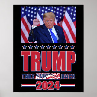 Trump 2024 Take America Back Poster