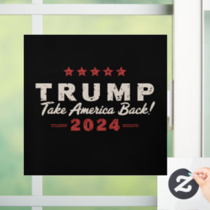 Trump 2024 Take America Back President 47 USA Window Cling
