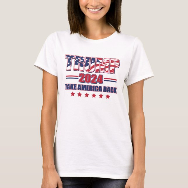 Trump 2024 Take America Back T-Shirt (Front)