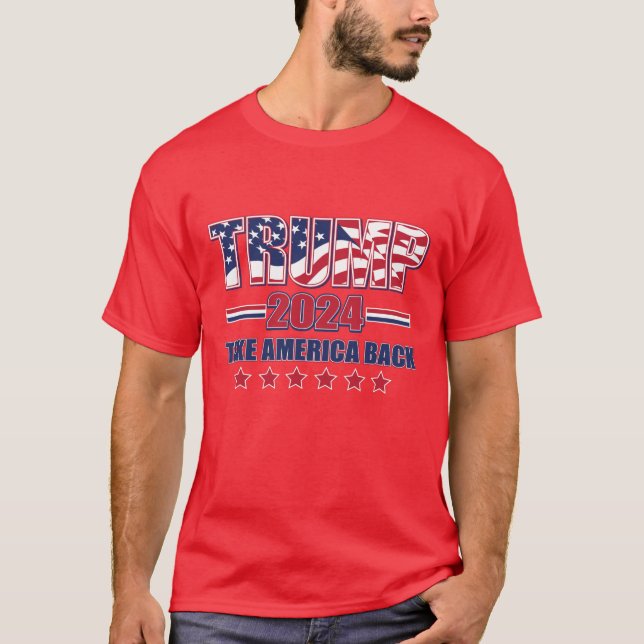 Trump 2024 Take America Back T-Shirt (Front)