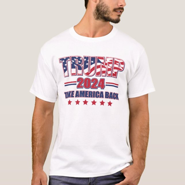 Trump 2024 Take America Back T-Shirt (Front)
