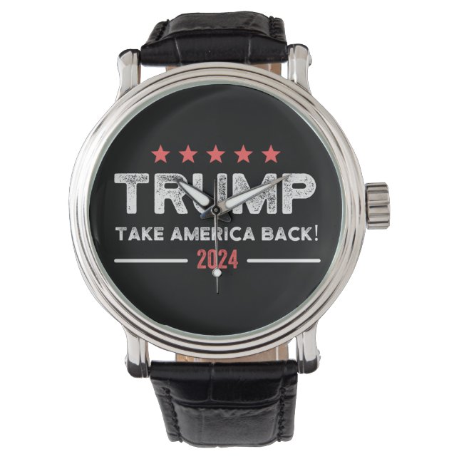 Trump 2024 Take America Back Watch (Front)