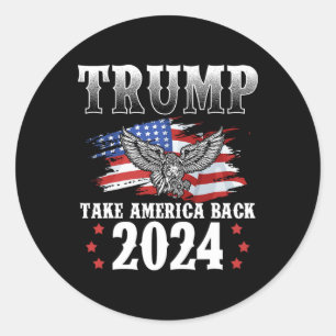 Trump 2024 Take America Byck American Flag Trump 2 Classic Round Sticker
