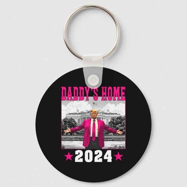 Trump 2024 Take America Ck Daddy's Home Trump Pink Key Ring (Front)