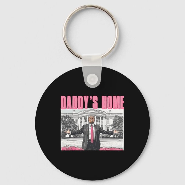 Trump 2024 Take America Ck Daddy's Home Trump Pink Key Ring (Front)