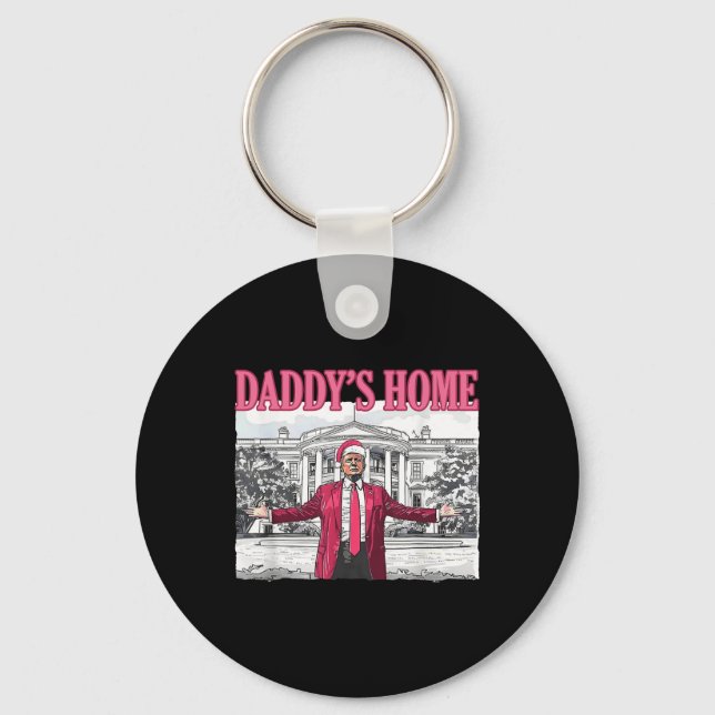 Trump 2024 Take America Ck Daddy's Home Trump Pink Key Ring (Front)