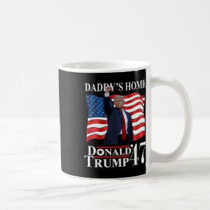 Trump 2024 Take America Ck Daddy's Home Trump Vict Coffee Mug