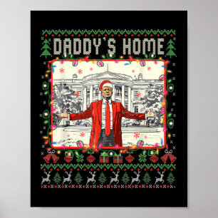 Trump 2024 Take America Ck Daddy's Home Trump Xmas Poster