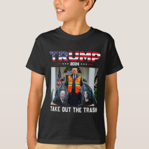 Trump 2024 Take Out The Trash Funny Trump Garbage T-Shirt
