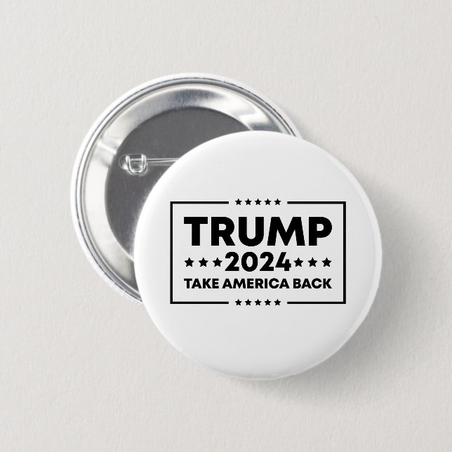 Trump 2024  Trump Take America Back 6 Cm Round Badge (Front & Back)