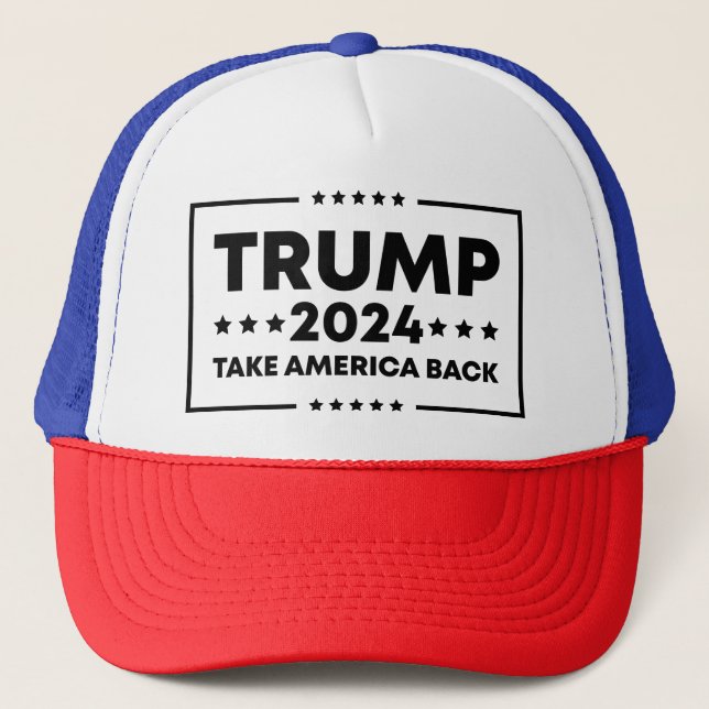 Trump 2024  Trump Take America Back Trucker Hat (Front)