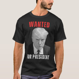 Trump 2024 Wanted For President House Flag T-Shirt