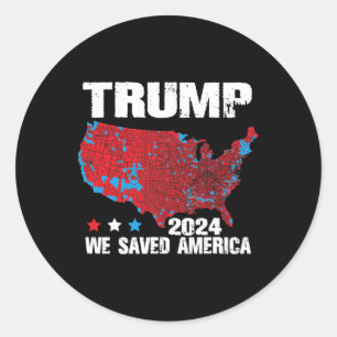 Trump 2024 We Saved America 2024 Election Results  Classic Round Sticker
