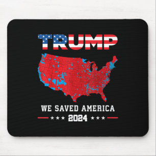 Trump 2024 We Saved America Presidential Election Mouse Mat