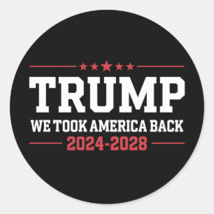 Trump 2024 We Took America Back 47 USA Classic Round Sticker