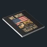 Trump 2024 We Won Wins Victory Inauguration 2025  Notepad<br><div class="desc">Trump 2024 We Won Wins Victory Inauguration 2025 Garbage</div>