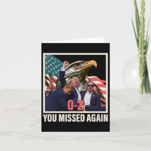 Trump 2024 You Missed Again 0-2  Card