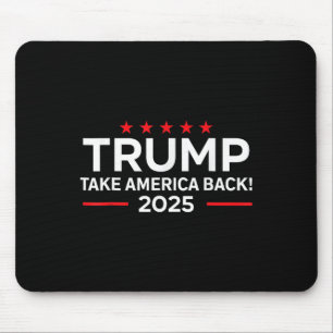 Trump 2025 - Donald Trump 2025 Take America Byck  Mouse Mat